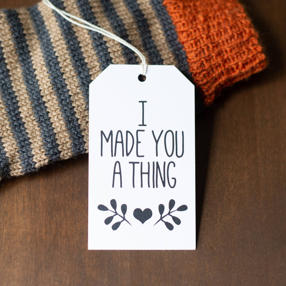 I Made You A Thing Gift Tags